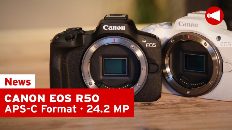 NEU: Canon EOS R50 - kompakte APS-C Kamera